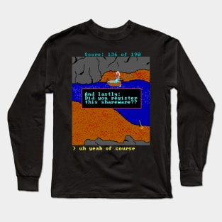 Did You Register This Shareware?? Long Sleeve T-Shirt